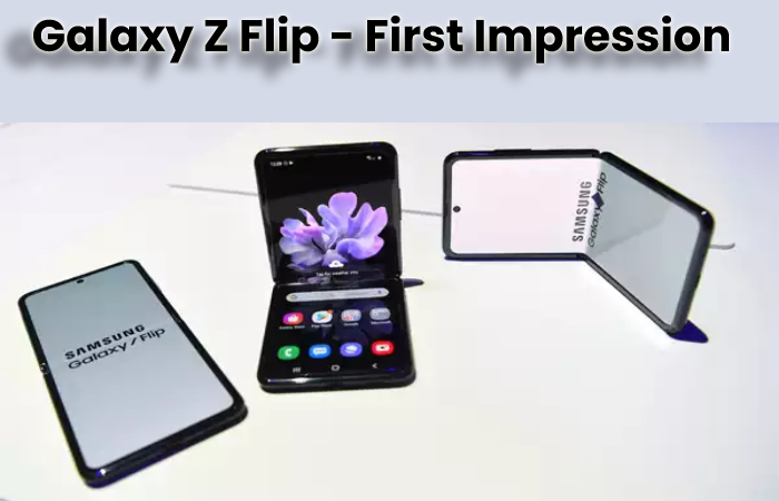 Galaxy Z Flip - First Impression