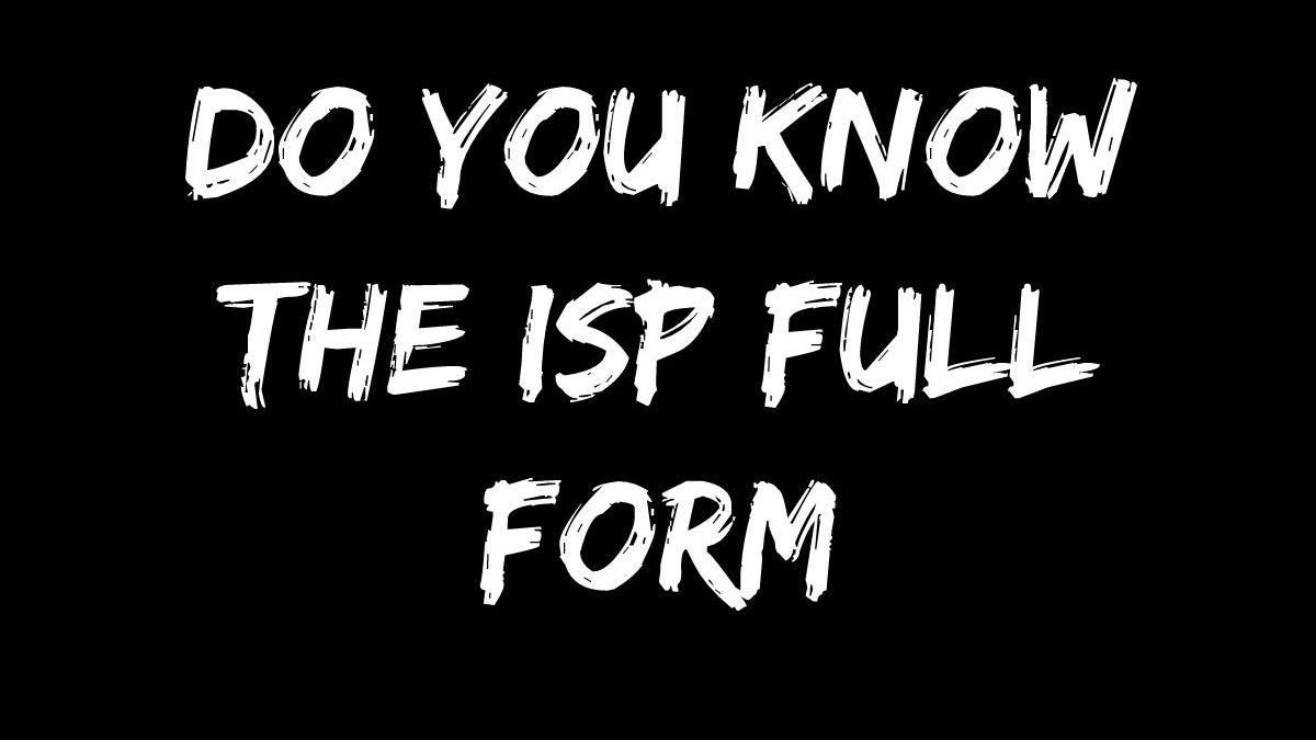 do-you-know-the-isp-full-form-technology-timesnow