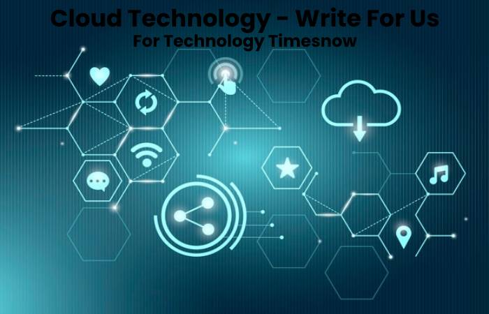 cloud technology - write for us 