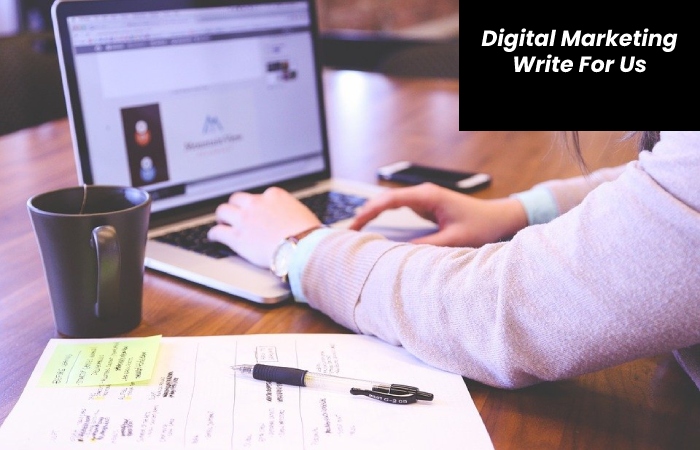 digital marketing write for us 