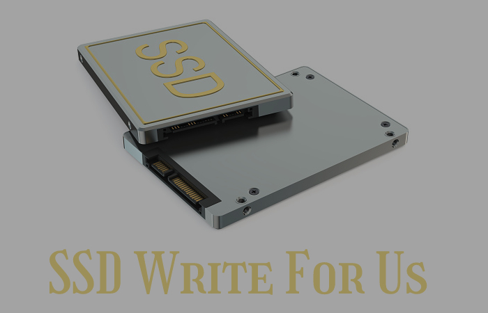 SSD write for us